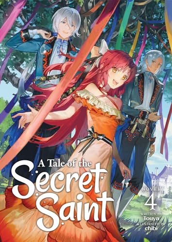 A Tale of the Secret Saint (Light Novel) Vol. 4 von Airship
