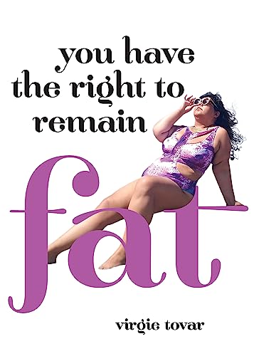 You Have the Right to Remain Fat von Feminist Press