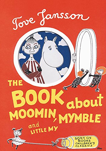 The Book About Moomin, Mymble and Little My von Sort of Books