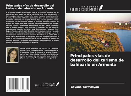 Principales vías de desarrollo del turismo de balneario en Armenia von Ediciones Nuestro Conocimiento