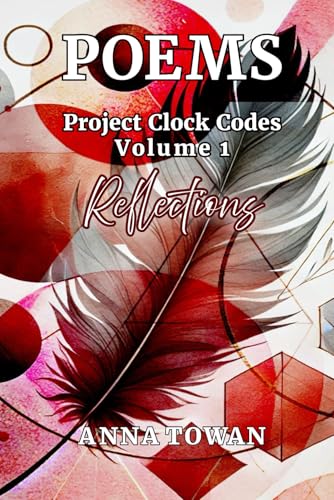Poems Project Clock Codes: Volume 1 Reflections von Independant