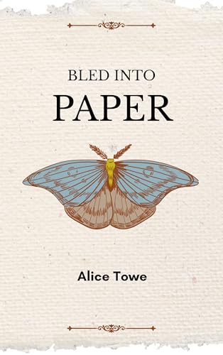 Bled into Paper Bled into Paper von Bookleaf Publishing