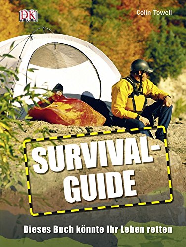 Survival-Guide: Dieses Buch könnte Ihr Leben retten Survival-Guide: Dieses Buch könnte Ihr Leben retten