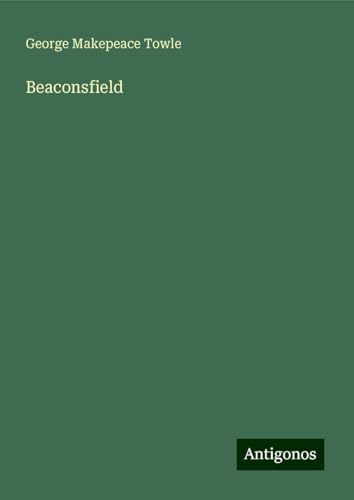 Beaconsfield von Antigonos Verlag