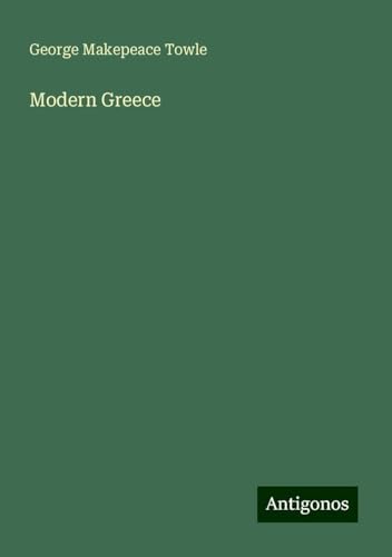 Modern Greece von Antigonos Verlag