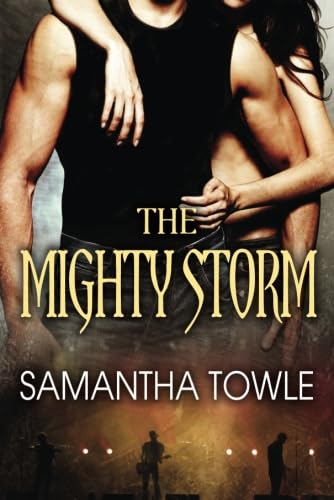The Mighty Storm (The Storm, 1, Band 1)