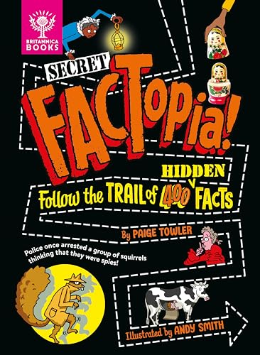 Secret FACTopia!: Follow the trail of 400 hidden facts [Britannica] von Britannica Books