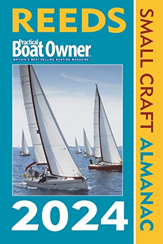 Reeds PBO Small Craft Almanac 2024: The United Kingdom and Ireland Plus Denmark to the Gironde (Reed's Almanac)