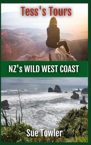 Tess's Tours, NZ's Wild West Coast: Join a fun group of Seniors on tour in New Zealand von Independent Publisher