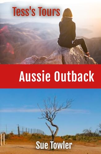 Tess's Tours - AUSSIE OUTBACK von Independently published