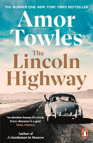 The Lincoln Highway: A New York Times Number One Bestseller