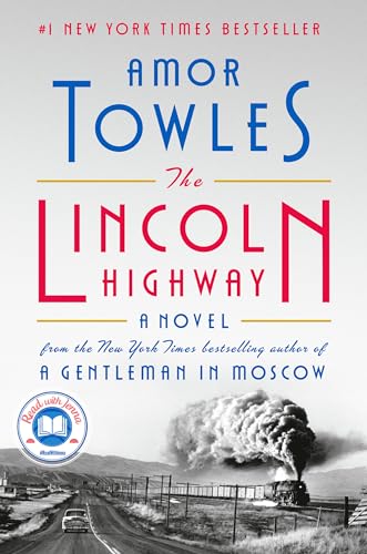 The Lincoln Highway: A Read with Jenna Pick (A Novel) The Lincoln Highway: A Read with Jenna Pick (A Novel)