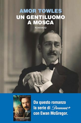 Un gentiluomo a Mosca (BEAT. Bestseller)