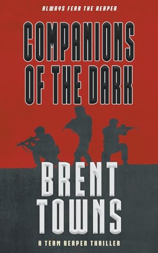 Companions of the Dark: A Team Reaper Thriller von Wolfpack Publishing