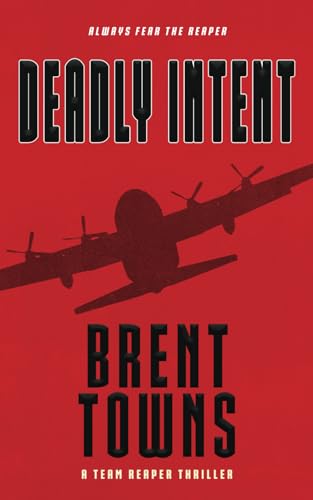Deadly Intent: A Team Reaper Thriller von Rough Edges Press