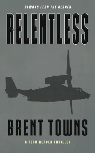 Relentless: A Team Reaper Thriller von Rough Edges Press