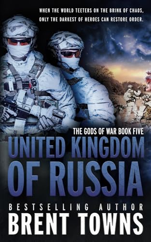 United Kingdom of Russia: An Action-Adventure Series (The Gods of War, Band 5) von Rough Edges Press