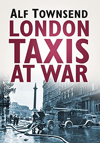 London Taxis at War von History Press