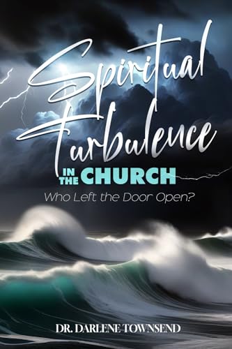 Spiritual Turbulence in the Church - Who Left the Door Open? von ISBN Services