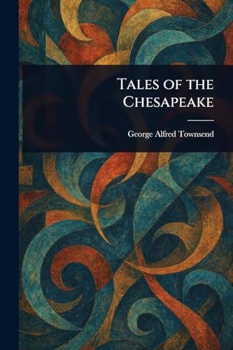Tales of the Chesapeake von Anson Street Press