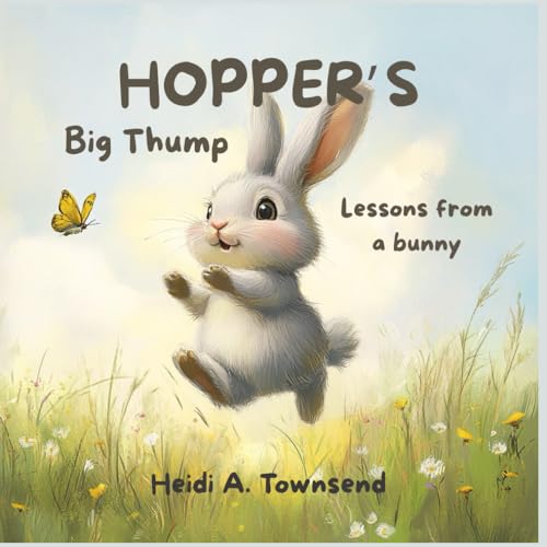 Hopper's Big Thump: Lessons from a bunny von Isbn services