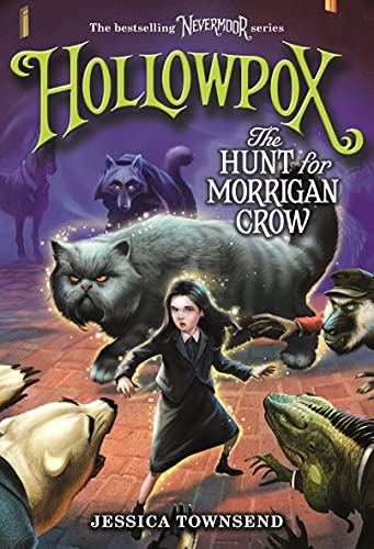 Hollowpox: The Hunt for Morrigan Crow (Nevermoor, 3, Band 3)