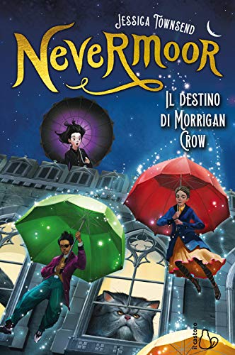 Il destino di Morrigan Crow. Nevermoor (Il Castoro bambini)