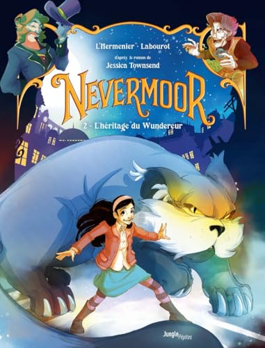 Nevermoor - Tome 2 L'Héritage du Wundereur von JUNGLE