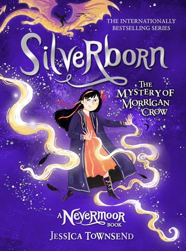 Silverborn: The Mystery of Morrigan Crow Book 4 (Nevermoor)