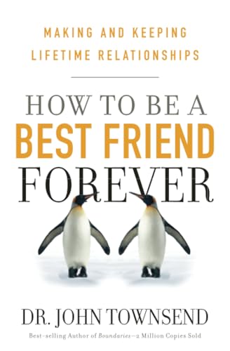 How to be a Best Friend Forever: Making and Keeping Lifetime Relationships von Worthy Books