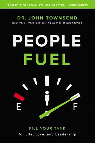 People Fuel: Fill Your Tank for Life, Love, and Leadership von HarperCollins