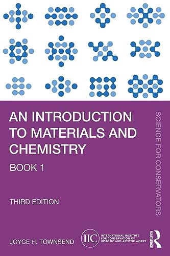 An Introduction to Materials and Chemistry: Book 1 (Science for Conservators, 1) von Routledge