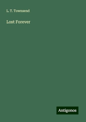 Lost Forever von Antigonos Verlag