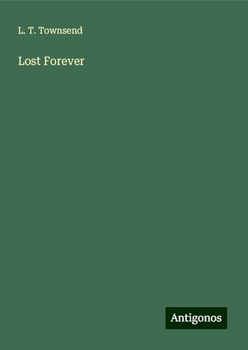 Lost Forever von Antigonos Verlag