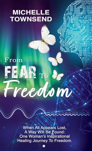 From Fear To Freedom von Maple Publishers