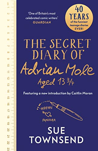 The Secret Diary of Adrian Mole Aged 13 3/4: The 40th Anniversary Edition with an introduction from Caitlin Moran von Michael Joseph