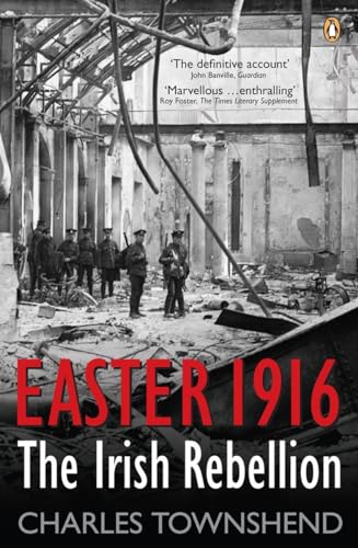 Easter 1916: The Irish Rebellion