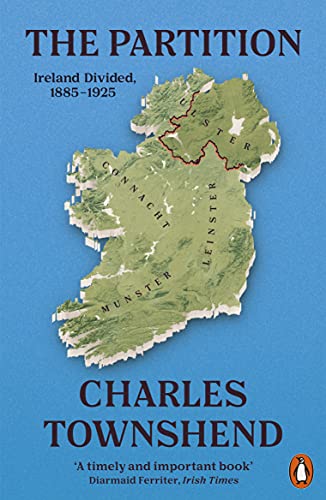 The Partition: Ireland Divided, 1885-1925 von Penguin