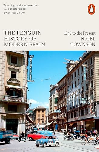 The Penguin History of Modern Spain: 1898 to the Present von Penguin