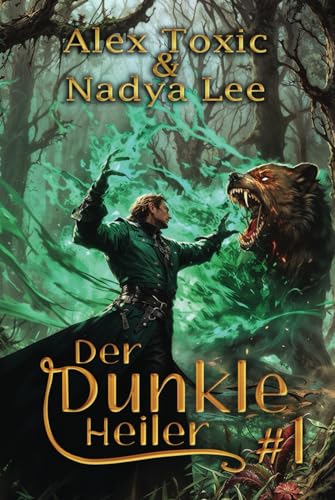 Der dunkle Heiler (Buch 1): Eine historische Portal Progression-Fantasy Serie von Magic Dome Books