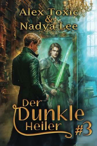 Der dunkle Heiler (Buch 3): Eine historische Portal Progression-Fantasy Serie von Magic Dome Books