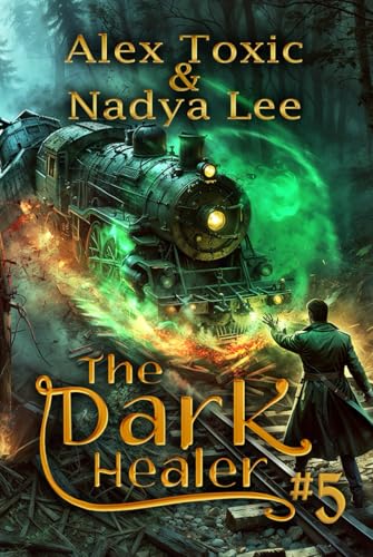 The Dark Healer (Book #5): A Historical Progression Fantasy Series von Magic Dome Books