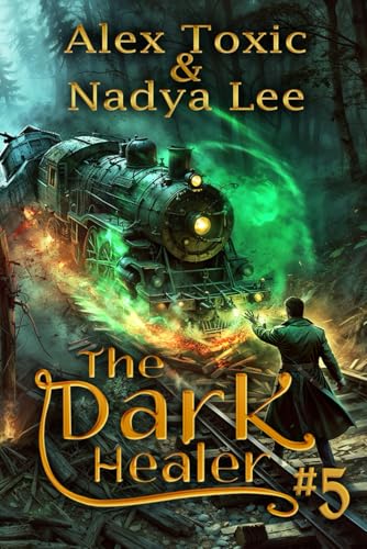 The Dark Healer (Book #5): A Historical Progression Fantasy Series von Magic Dome Books