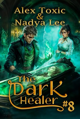 The Dark Healer (Book #8): A Historical Progression Fantasy Series von Magic Dome Books