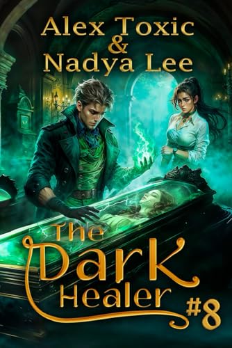 The Dark Healer (Book #8): A Historical Progression Fantasy Series von Magic Dome Books