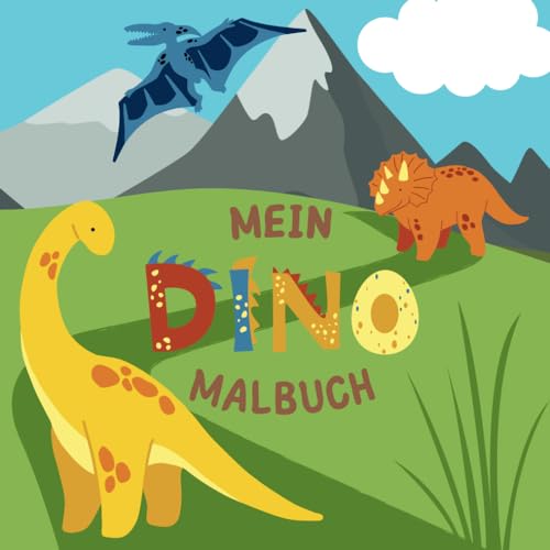 Das Dinosaurier Malbuch für Kinder ab 5 Jahren: Eine spannende Dino Welt mit über 50 verschiedenen Motiven