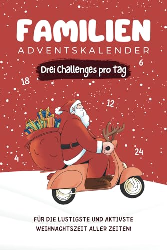 Familien Adventskalender: Täglich 3 Challenges - Denksport, Action, Teamwork. Für die lustigste und aktivste Weihnachtszeit aller Zeiten! Familien Adventskalender: Täglich 3 Challenges - Denksport, Action, Teamwork. Für die lustigste und aktivste Weihnachtszeit aller Zeiten!