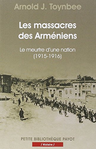 Les massacres des Arméniens: Le meurtre d'une nation (1915-1916) von TASCHEN