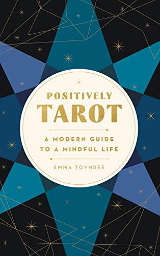 Positively Tarot: A Modern Guide to a Mindful Life von Harper Design