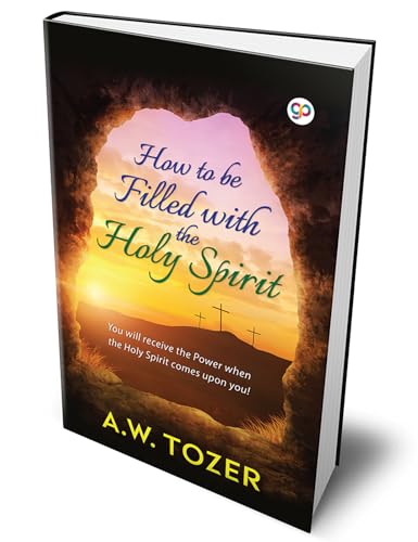 How to be filled with the Holy Spirit (Hardbound Delux Edition)